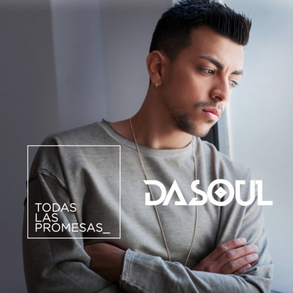 Dasoul-Todas_Las_Promesas_(Cd_Single)-Frontal
